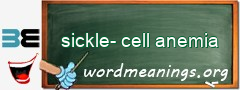 WordMeaning blackboard for sickle-cell anemia